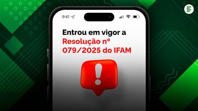 O IFAM aprovou novas regras para o uso de celulares e dispositivos eletrônicos por estudantes dos cursos técnicos