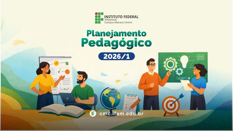 Planejamento Pedagógico do IFAM/CMC 2026 - 1